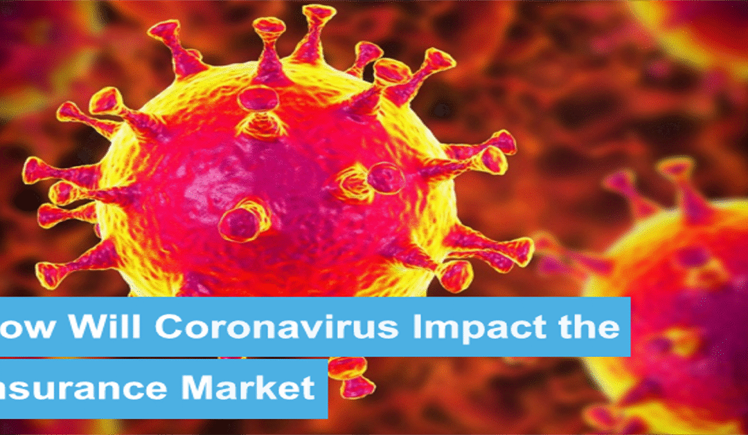 Coronavirus – Impact on the Insurance Market